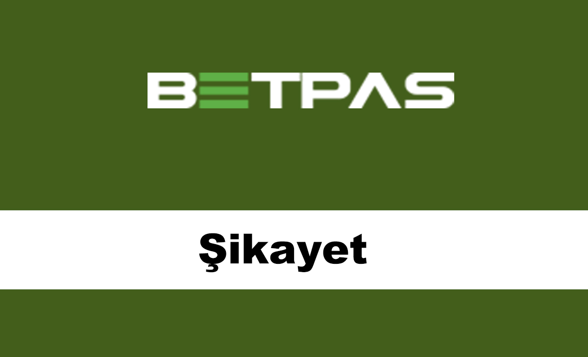 betpasşikayet