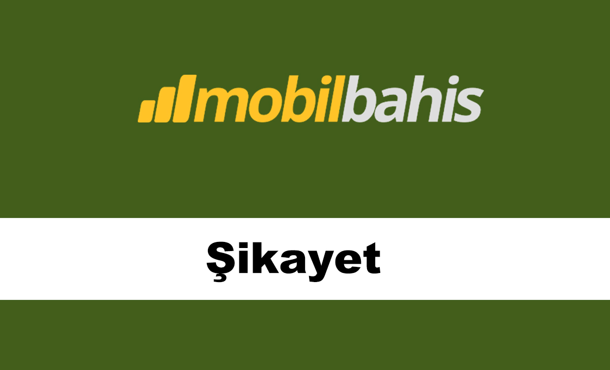 mobilbahisşikayet