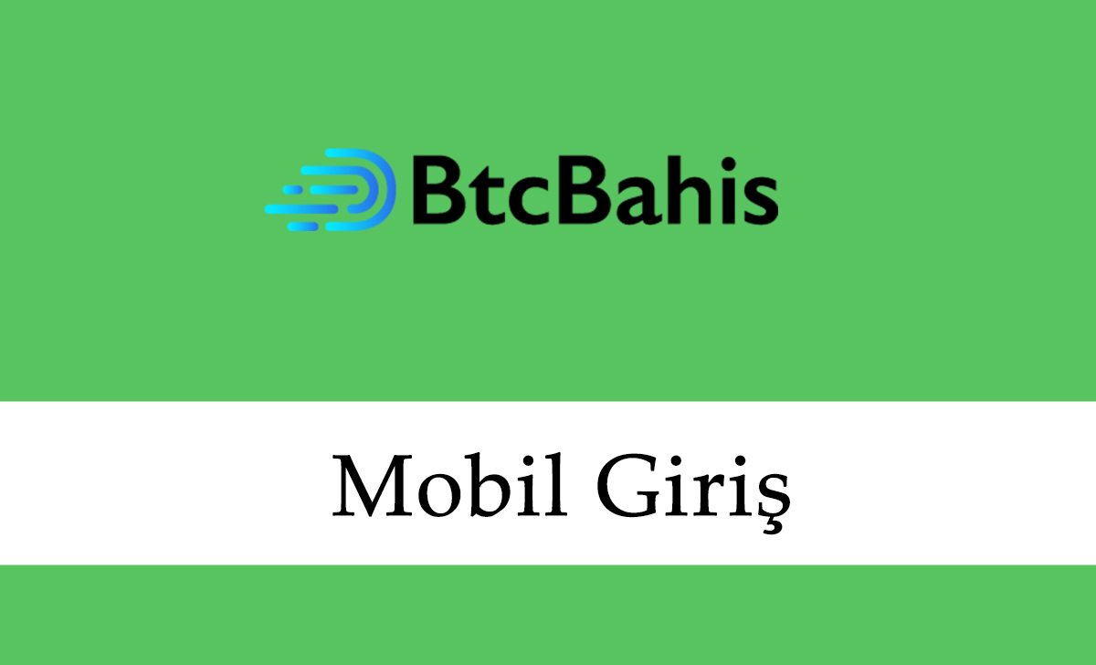 Btcbahis Mobil Giriş