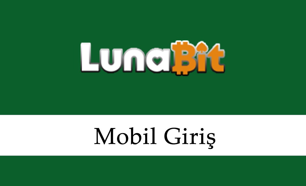 Lunabit Mobil Giriş