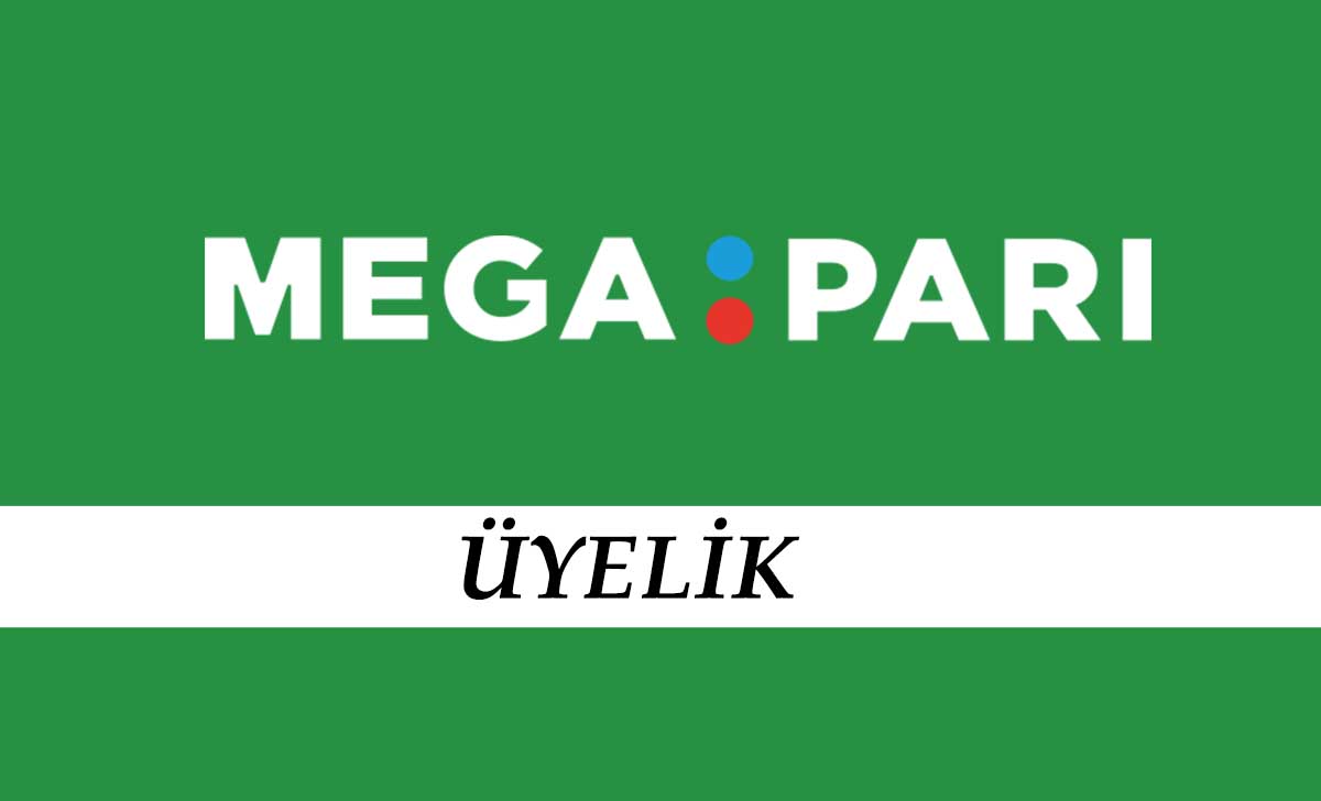 Megapari Üyelik