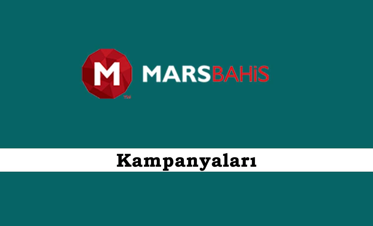 Marsbahis Kampanyaları