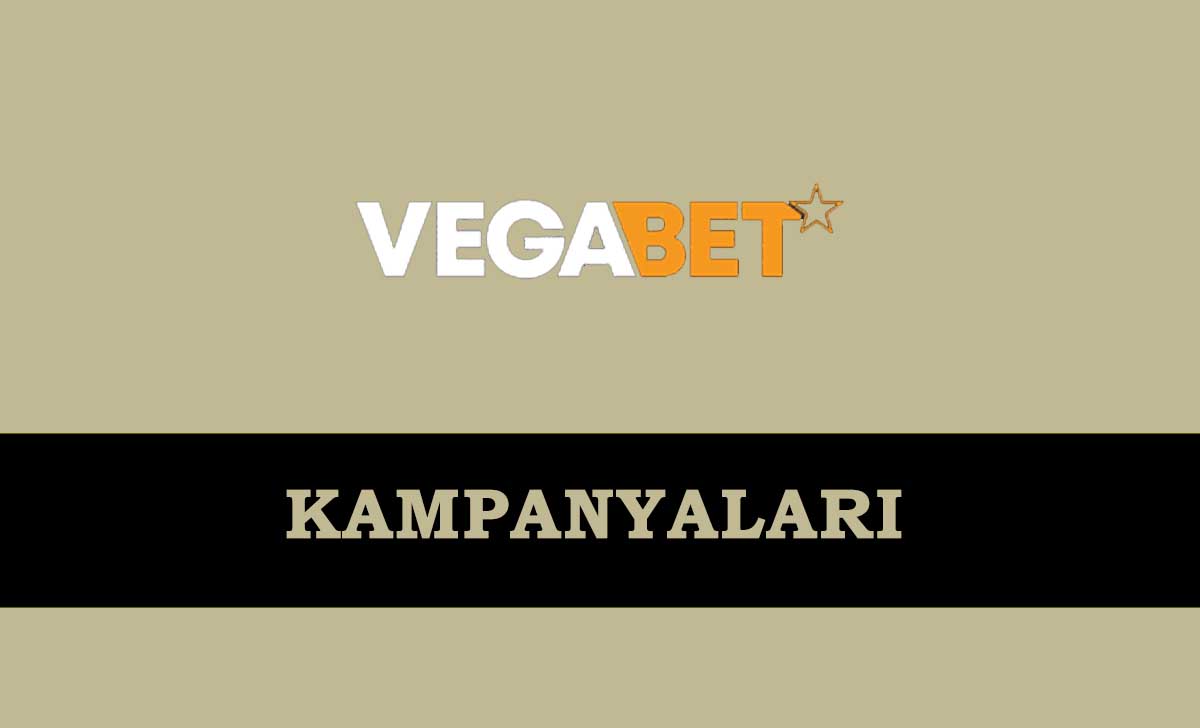 Vegabet Kampanyaları