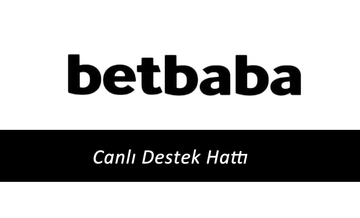 Betbaba Canlı Destek Hattı