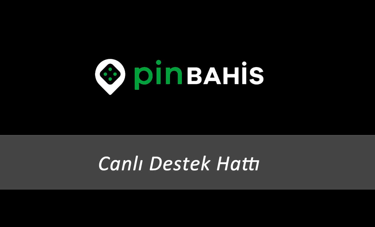 Pinbahis canlı destek hattı