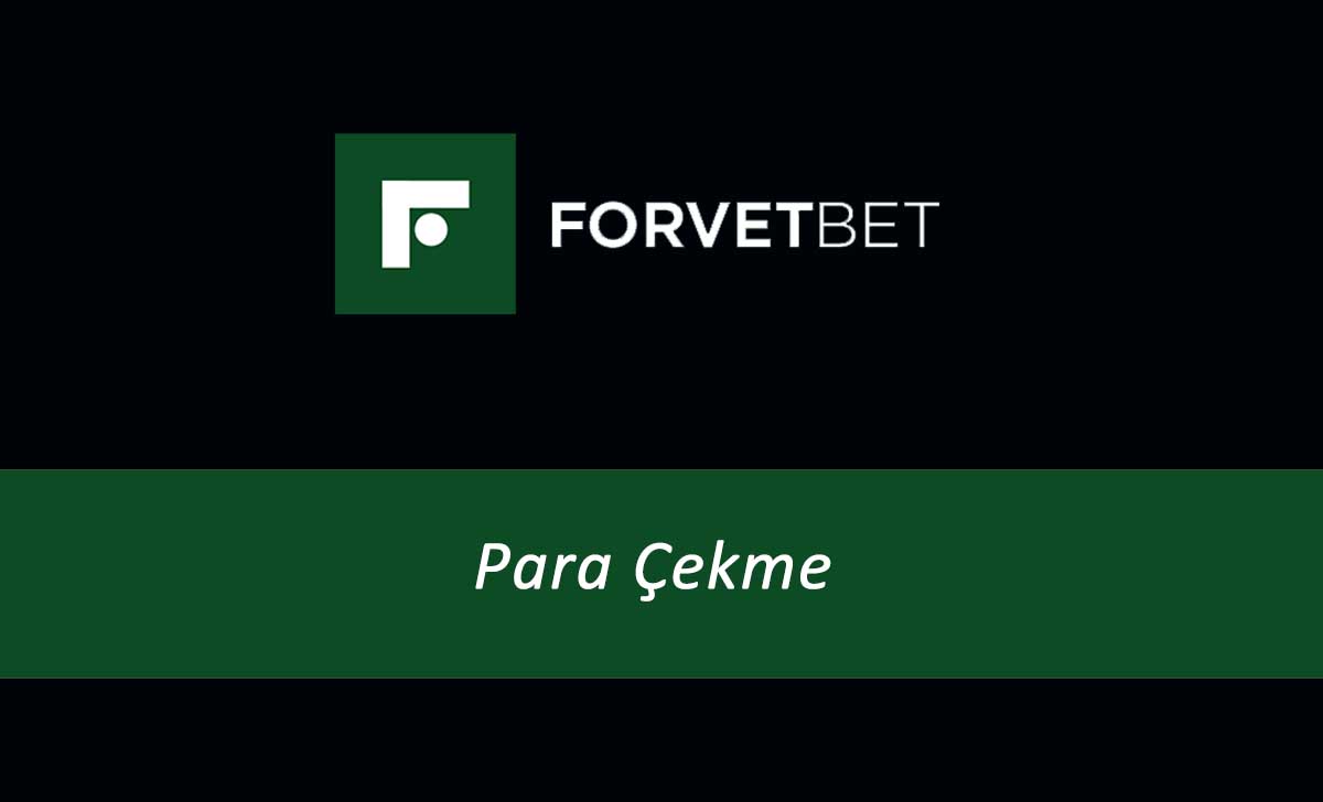 Forvetbet Para Çekme