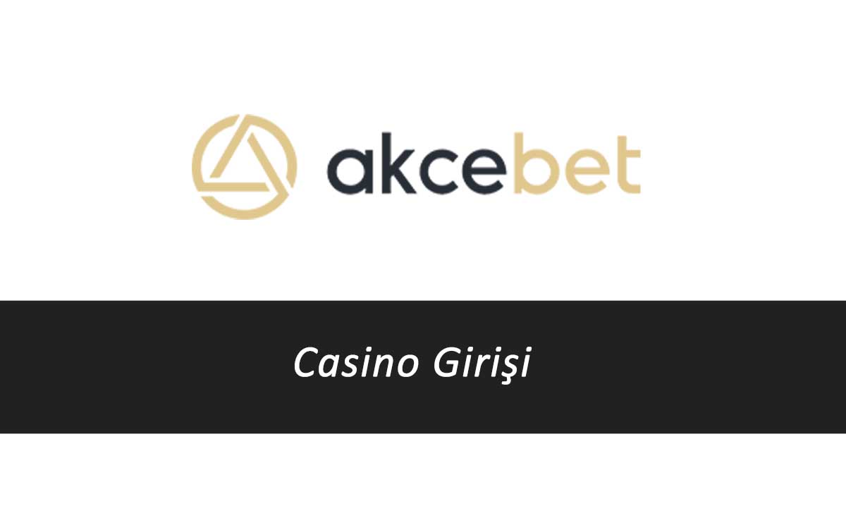 Akcebet Casino Girişi