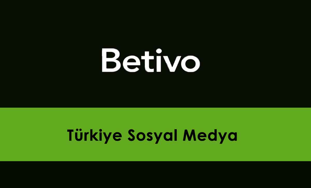 Betivo Türkiye Sosyal Medya