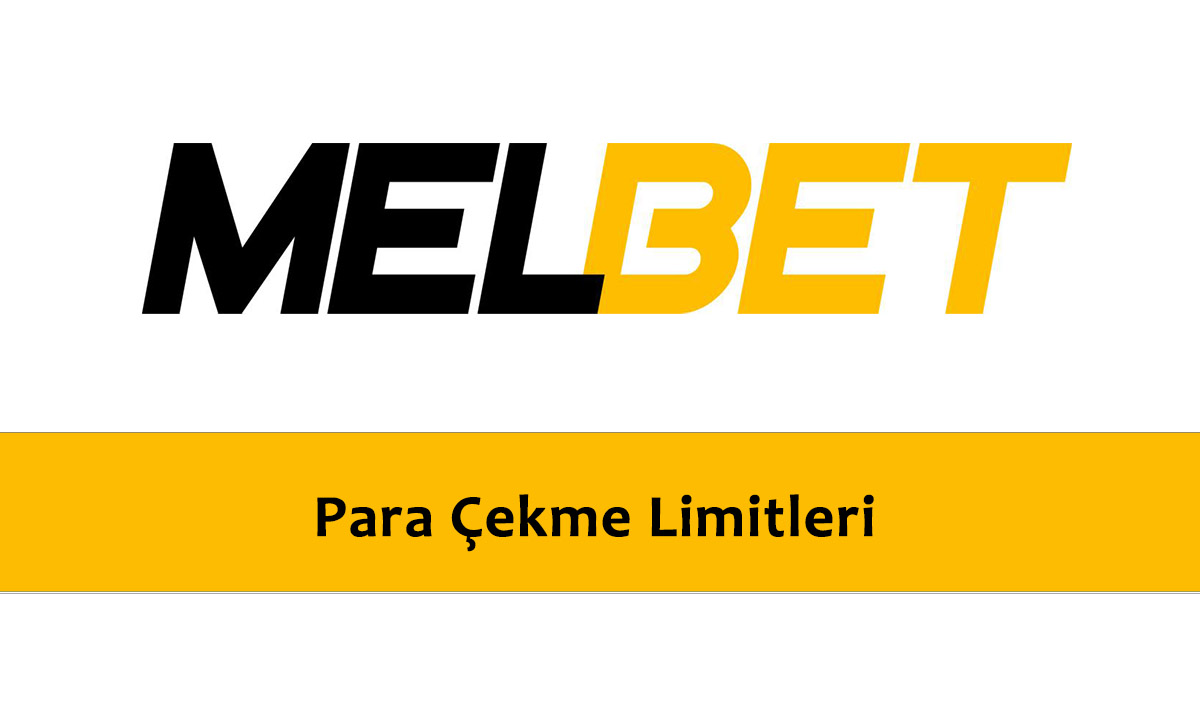 Melbet Para Çekme Limitleri