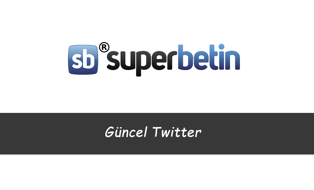 Süperbetin Güncel Twitter