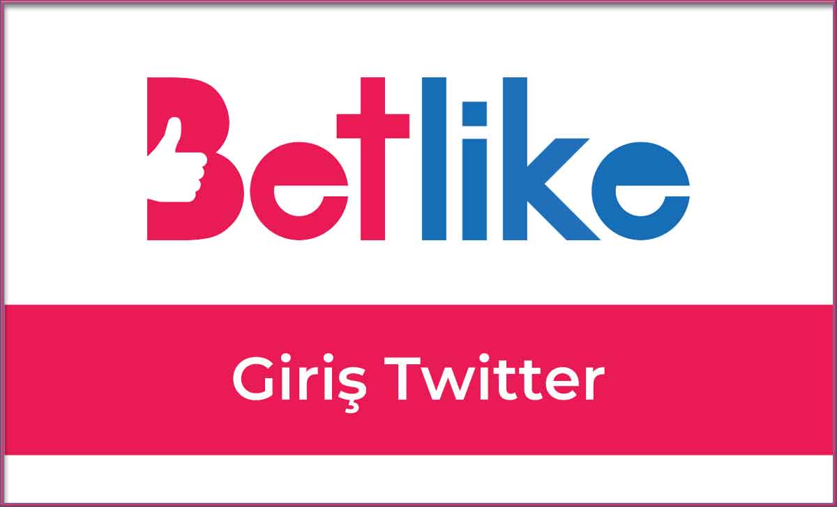 Betlike Giriş Twitter