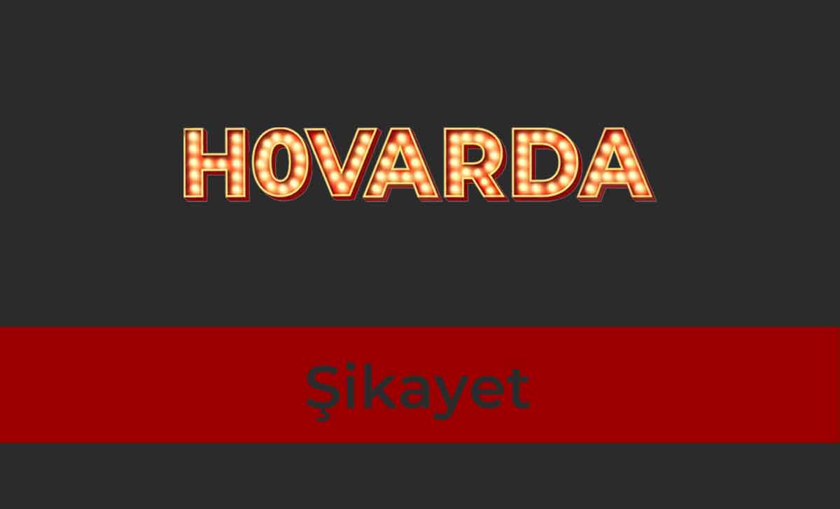 Hovarda Şikayet